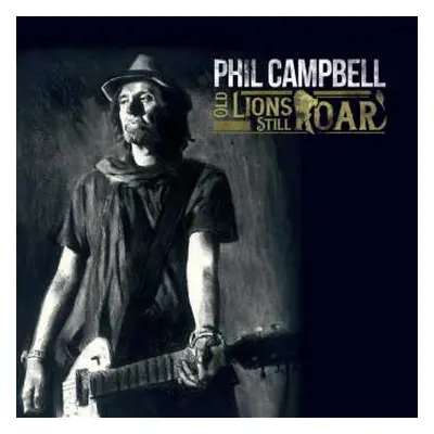 CD Phil Campbell: Old Lions Still Roar