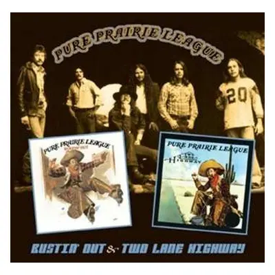 CD Pure Prairie League: Bustin' Out & Two Lane Highway