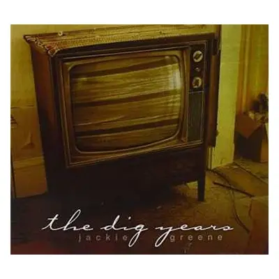 CD Jackie Greene: The Dig Years 2001-2005