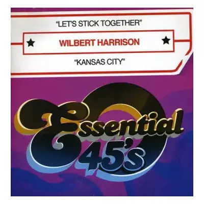 CD Wilbert Harrison: Let's Stick Together / Kansas City