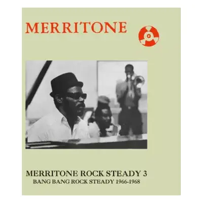 CD Various: Merritone Rock Steady 3: Bang Bang Rock Steady 1966-1968