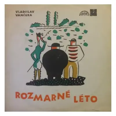 VG+ | VG+ LP Vladislav Vančura: Rozmarné Léto