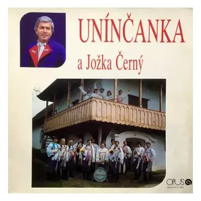 VG+ | VG+ LP Jožka Černý: Unínčanka A Jožka Černý