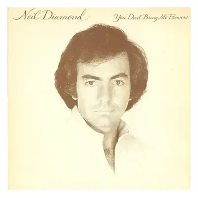 VG+ | VG+ LP Neil Diamond: You Don't Bring Me Flowers