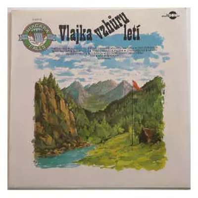 NM | NM LP Various: Vlajka Vzhůru Letí