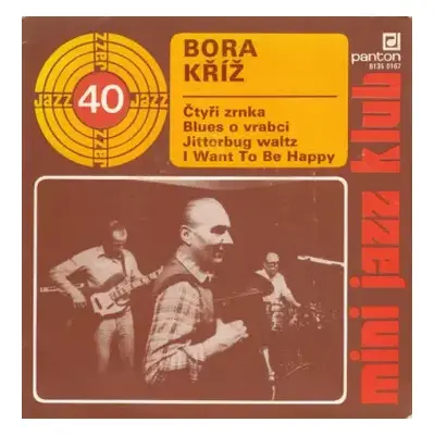 VG+ | VG+ SP Bora Kříž: Mini Jazz Klub 40