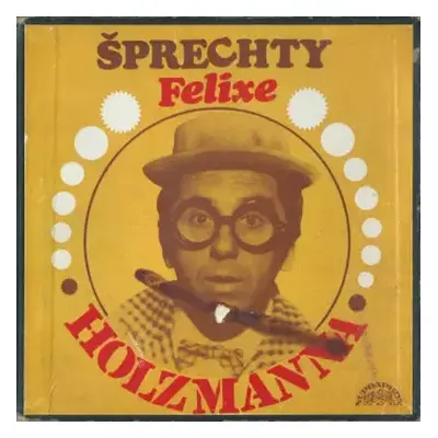 VG+ | VG+ 3SP/Box Set Felix Holzmann: Šprechty Felixe Holzmanna