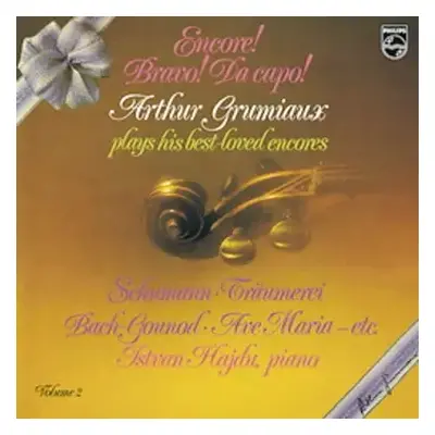 LP Arthur Grumiaux: Encore! Bravo! Da Capo! Plays His Best-Loved Encores