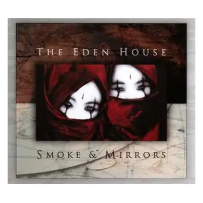 CD The Eden House: Smoke & Mirrors