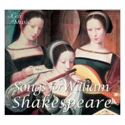 CD Songs For William Shakespeare / Various: Songs For William Shakespeare / Various