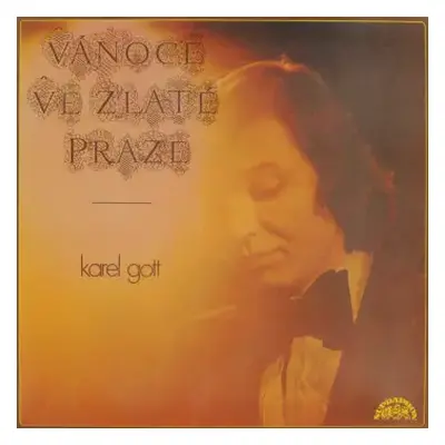 VG | VG+ LP Karel Gott: Vánoce Ve Zlaté Praze