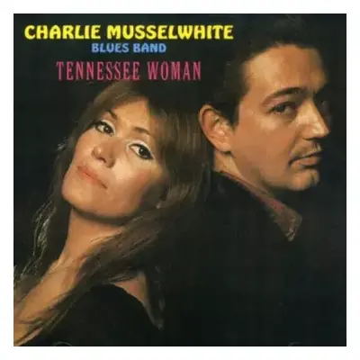 CD Charlie Musselwhite Blues Band: Tennessee Woman