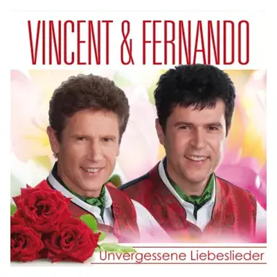 CD Vincent & Fernando: Unvergessene Liebeslieder