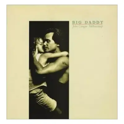 LP John Cougar Mellencamp: Big Daddy