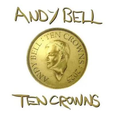 2CD Andy Bell: Ten Crowns (ltd. 2cd)