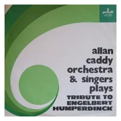 VG+ | VG+ LP Alan Caddy Orchestra & Singers: Tribute To Engelbert Humperdinck