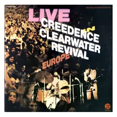 VG+ | VG+ 2LP Creedence Clearwater Revival: Live In Europe