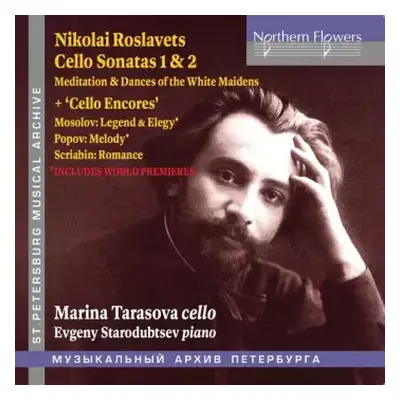 CD Tarasova,marina / Starodubtsev,evgeny: Roslavets, Mosolov, Popov & Scriabin: Cello Works