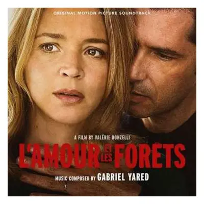 CD Gabriel Yared: L’Amour et les Forêts (Orginal Motion Picture Soundtrack)