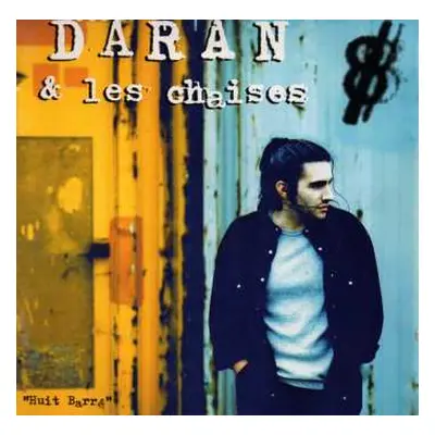 2LP Daran Et Les Chaises: Huit Barre