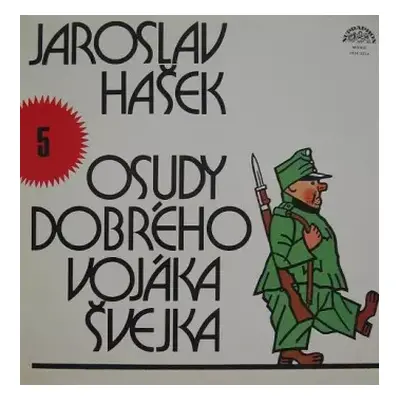 VG+ | VG+ LP Jaroslav Hašek: Osudy Dobrého Vojáka Švejka 5