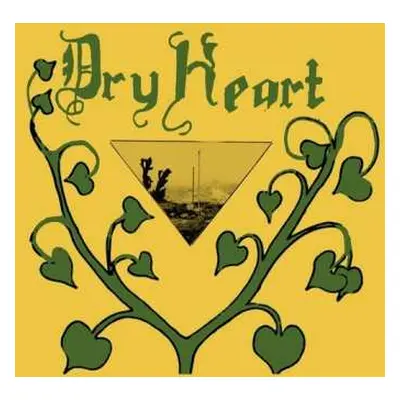 LP Dry Heart: Dry Heart