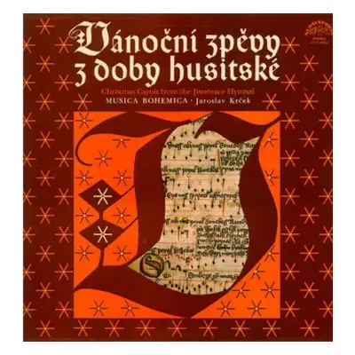 VG+ | NM LP Musica Bohemica: Vánoční Zpěvy Z Doby Husitské (Christmas Carols From The Jistebnice