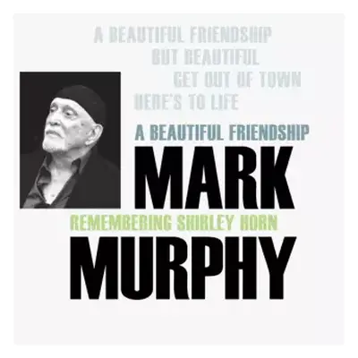 CD Mark Murphy: Mark Murphy - A Beautiful Friendship : Remembering Shirley Horn