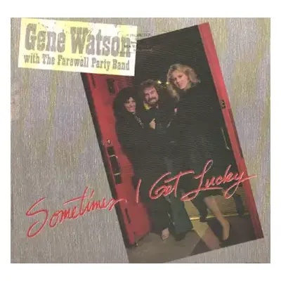 LP Gene Watson: Sometimes I Get Lucky