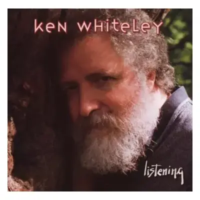 CD Ken Whiteley: Listening