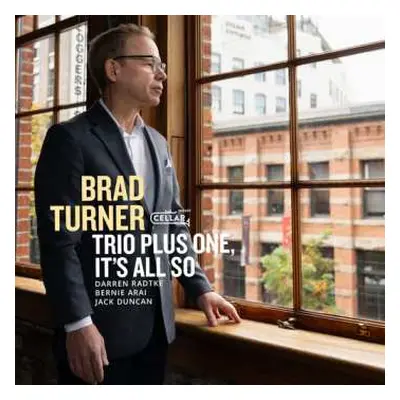 CD Brad Turner: It's All So