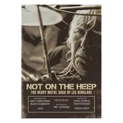 DVD Lee Kerslake: Not On The Heep: The Heavy Metal Saga Of Lee Kerslake