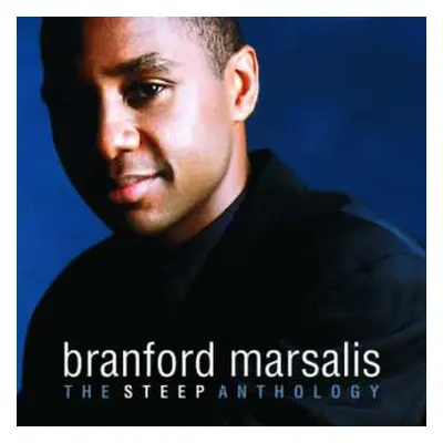 CD Branford Marsalis: The Steep Anthology