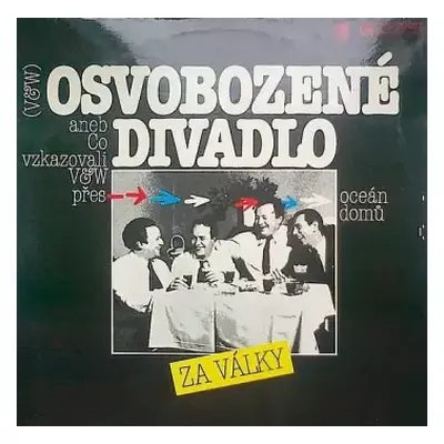 VG+ | VG+ LP Voskovec + Werich: Osvobozené Divadlo Za Války Aneb Co Vzkazovali V&W Přes Oceán Do