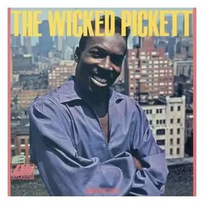 LP Wilson Pickett: The Wicked Pickett