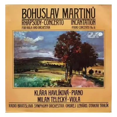 NM | VG+ LP Bohuslav Martinů: Rhapsody-Concerto For Viola And Orchestra / Incantation (Piano Con