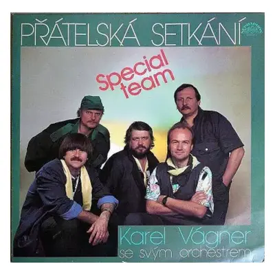 VG+ | VG+ LP Orchestr Karla Vágnera: Přátelská Setkání – Special Team