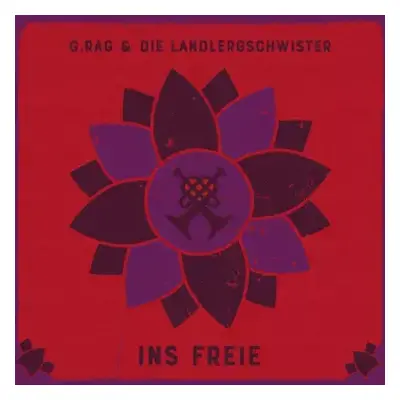 LP G.rag Und Die Landlergeschwister: Ins Freie (limited Numbered Edition)