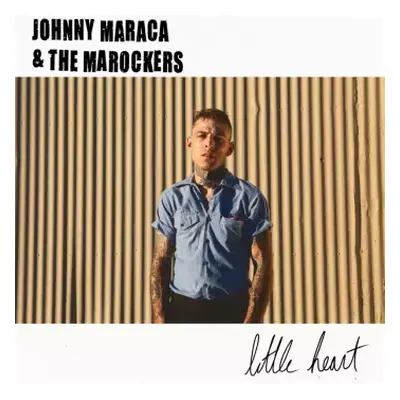 LP Johnny Maraca & The Marockers: Little Heart