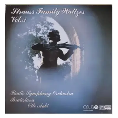 NM | VG+ LP Slovak Radio Symphony Orchestra: Strauss Family Waltzes Vol. 3 (90 1)