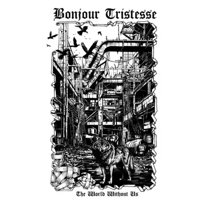 LP Bonjour Tristesse: The World Without Us