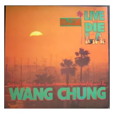 VG+ | VG+ LP Wang Chung: To Live And Die In L.A. (Music From The Motion Picture)