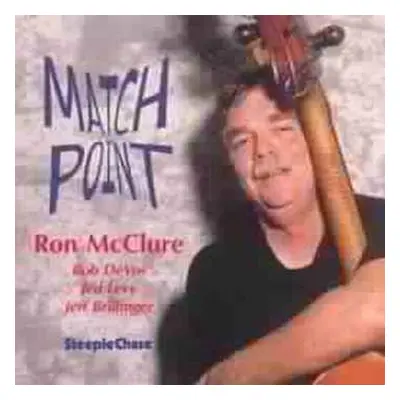 CD Ron McClure: Match Point