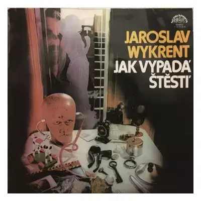 VG+ | VG+ LP Jaroslav Wykrent: Jak Vypadá Štěstí