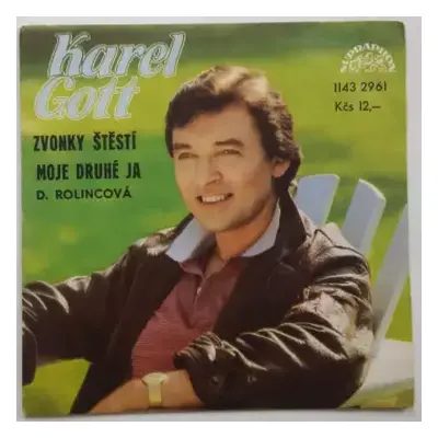 VG+ | VG+ SP Karel Gott: Zvonky Štěstí / Moje Druhé Ja