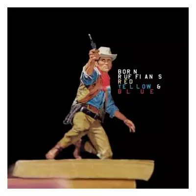 LP Born Ruffians: Red Yellow & Blue