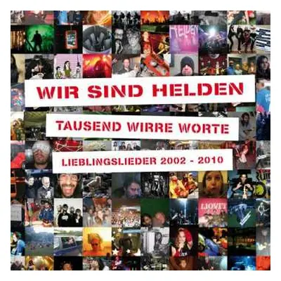 CD Wir Sind Helden: Tausend Wirre Worte - Lieblingslieder 2002-2010