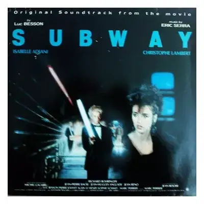 VG+ | VG+ LP Eric Serra: Subway (Original Soundtrack From The Movie)