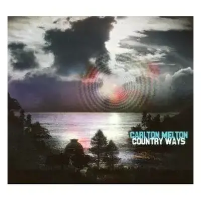 CD Carlton Melton: Country Ways