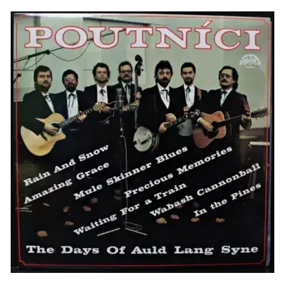 VG+ | VG+ LP Poutníci: The Days Of Auld Lang Syne